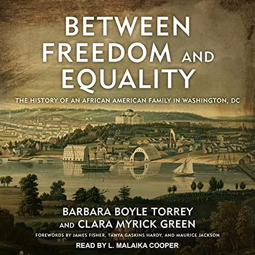 Between Freedom and Equality By Barbara Boyle Torrey