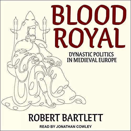 Blood Royal By Robert Bartlett