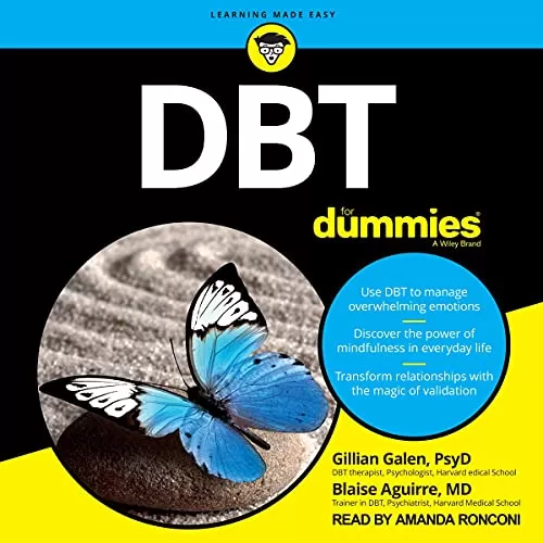 DBT for Dummies By Gillian Galen PsyD, Blaise Aguirre MD