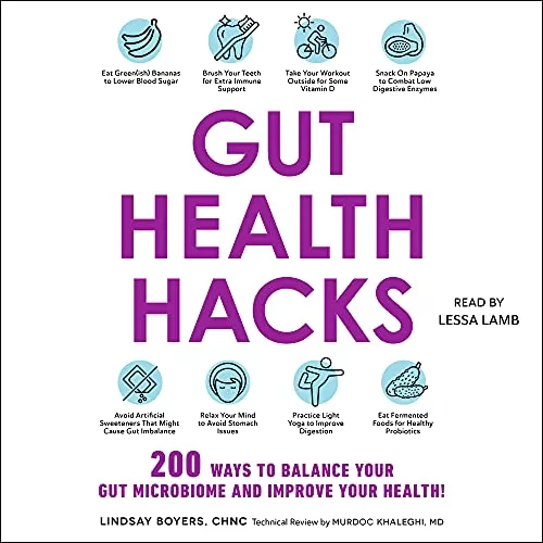 Gut Health Hacks By Lindsay Boyers, Murdoc Khaleghi MD