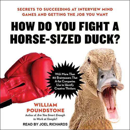 How Do You Fight a Horse-Sized Duck By William Poundstone