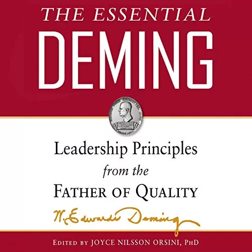 The Essential Deming By W. Edwards Deming, Joyce Orsini