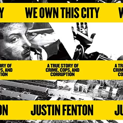 We Own This City By Justin Fenton