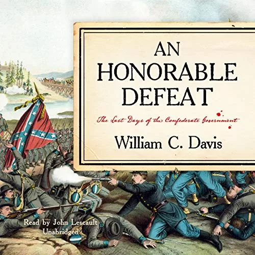 An Honorable Defeat By William C. Davis