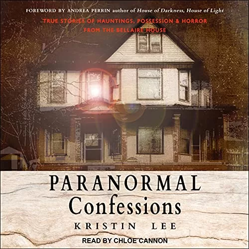 Paranormal Confessions By Kristin Lee