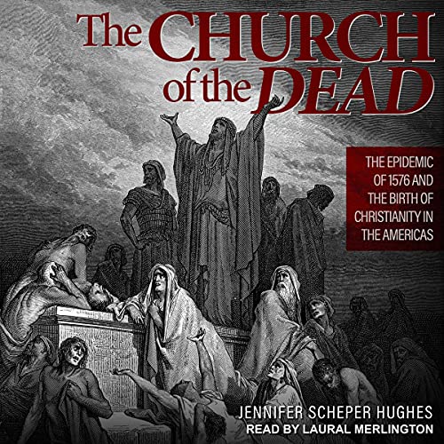 The Church of the Dead By Jennifer Scheper Hughes