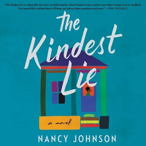 The Kindest Lie By Nancy Johnson