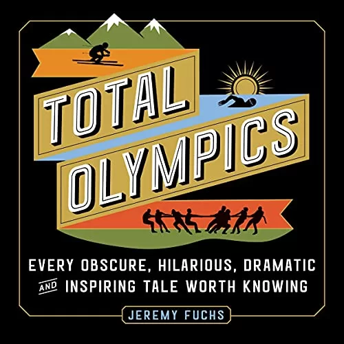 Total Olympics By Jeremy Fuchs