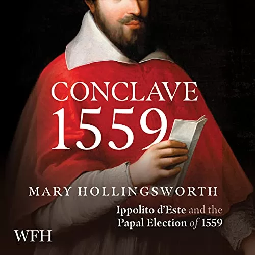 Conclave 1559 By Mary Hollingsworth