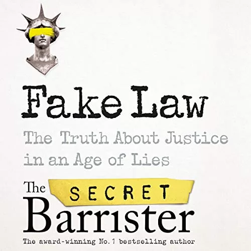 Fake Law By The Secret Barrister