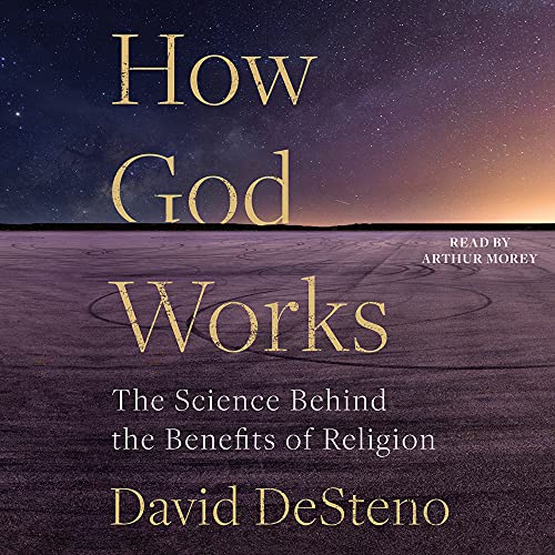 How God Works By David DeSteno