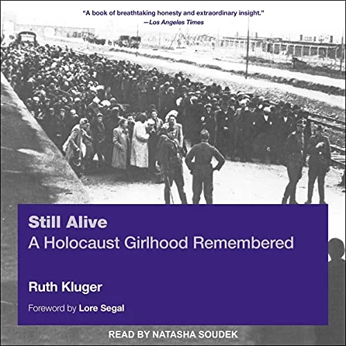 Still Alive By Ruth Kluger, Lore Sega