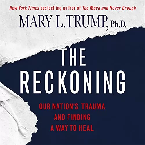 The Reckoning By Mary L. Trump PhD