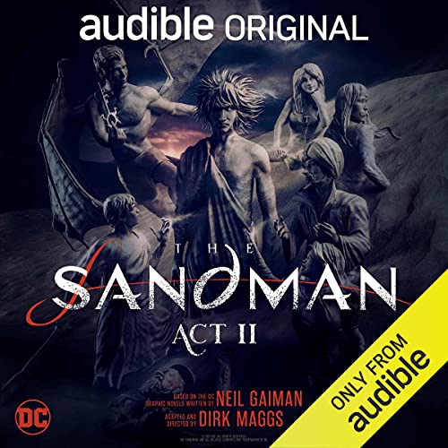 The Sandman: Act II By Neil Gaiman, Dirk Maggs