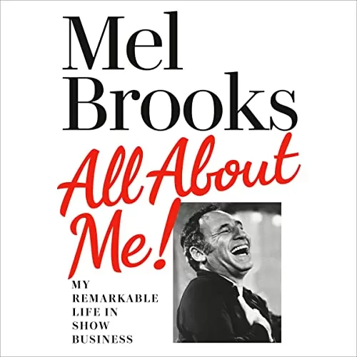 All About Me By Mel Brooks