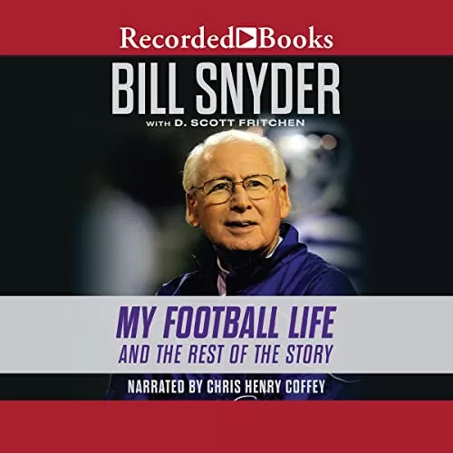 Bill Snyder By Bill Snyder, D. Scott Fritchen