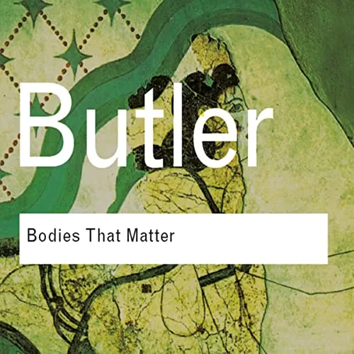 Bodies That Matter By Judith Butler