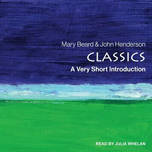 Classics By Mary Beard, John Henderson