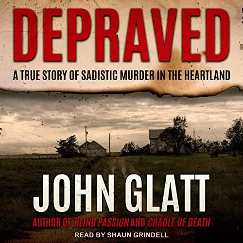 Depraved By John Glatt