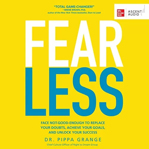 Fear Less By Dr. Pippa Grange