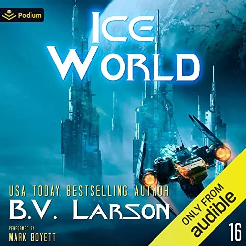 Ice World By B.V. Larson