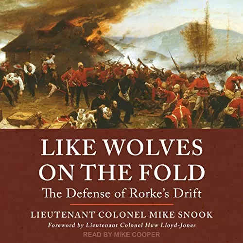 Like Wolves on the Fold By Lieutenant Colonel Mike Snook