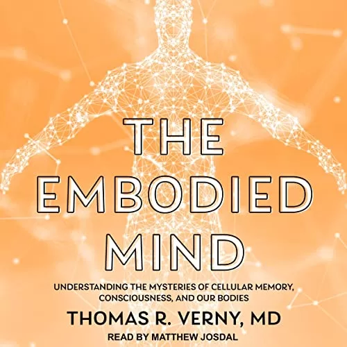 The Embodied Mind By Thomas R. Verny