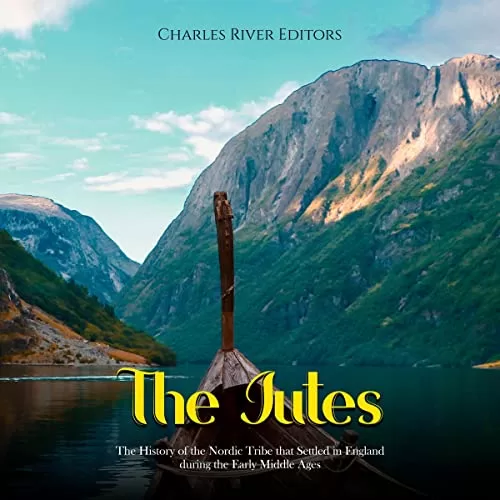 The Jutes By Charles River Editors