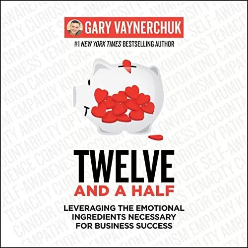 Twelve and a Half By Gary Vaynerchuk