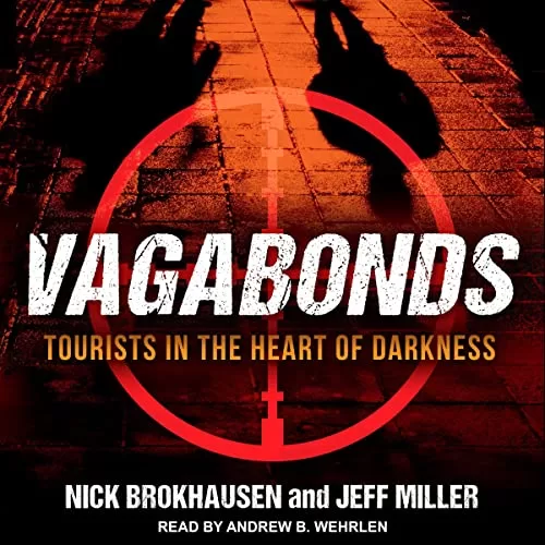 Vagabonds By Nick Brokhausen, Jeff Miller