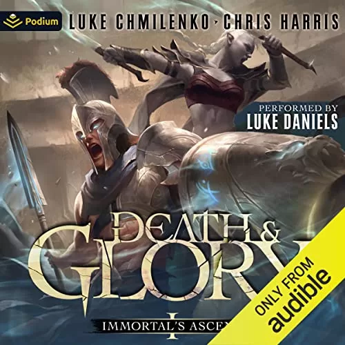 Death and Glory By Luke Chmilenko, Chris Harris