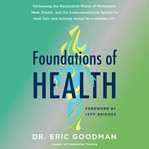 Foundations of Health By Eric Goodman