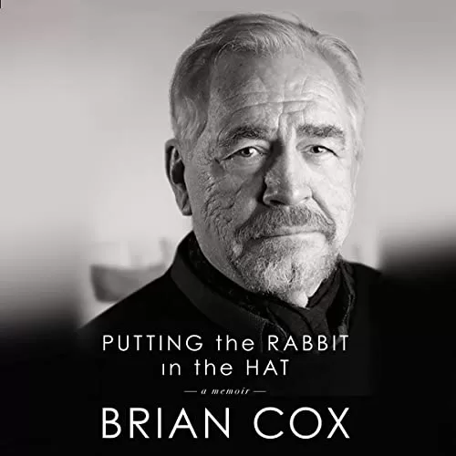 Putting the Rabbit in the Hat By Brian Cox