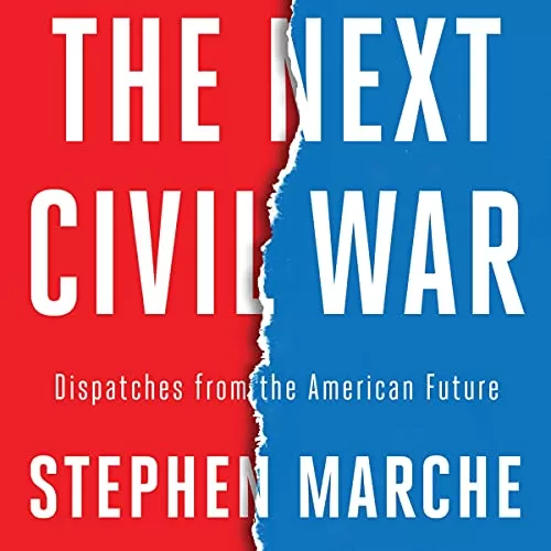 The Next Civil War By Stephen Marche