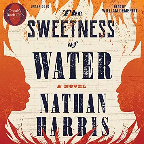 The Sweetness of Water (Oprah’s Book Club) By Nathan Harris