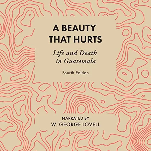 A Beauty That Hurts By W. George Lovell