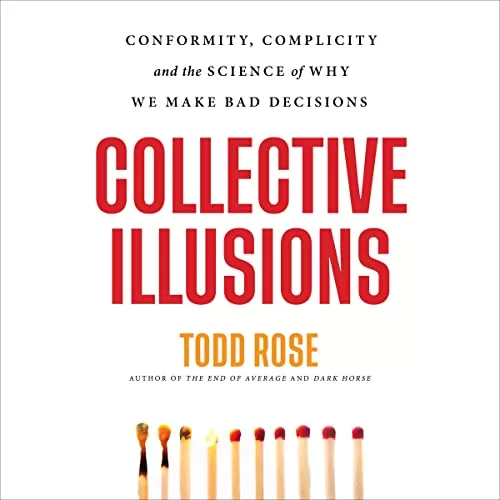 Collective Illusions By Todd Rose