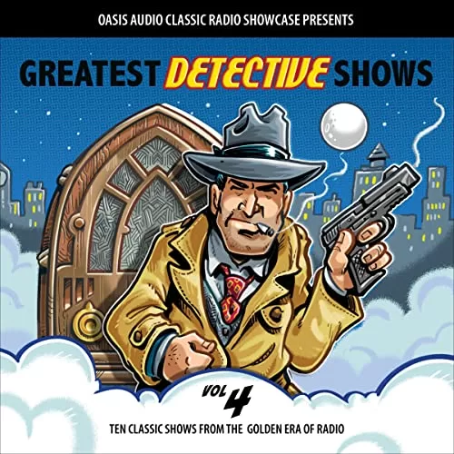 Greatest Detective Shows, Volume 4 By Various