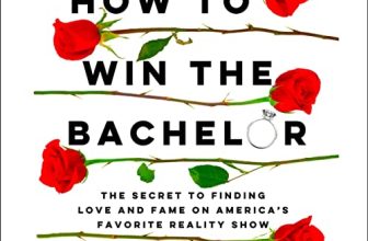 How to Win the Bachelor By Chad Kultgen, Lizzy Pace