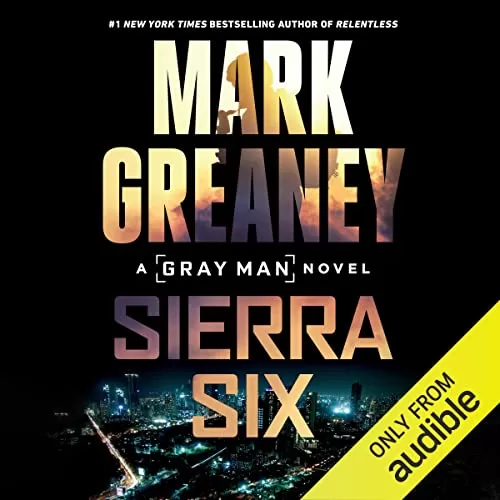 Sierra Six By Mark Greaney