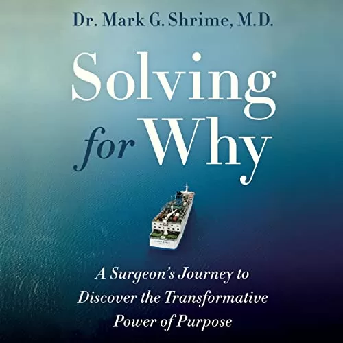 Solving for Why By Dr. Mark Shrime