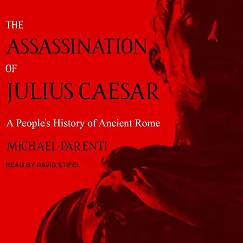 The Assassination of Julius Caesar By Michael Parenti