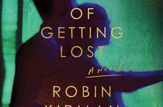 The End of Getting Lost By Robin Kirman