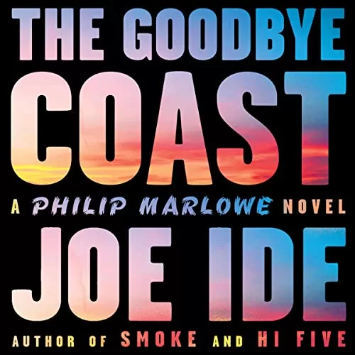 The Goodbye Coast By Joe Ide