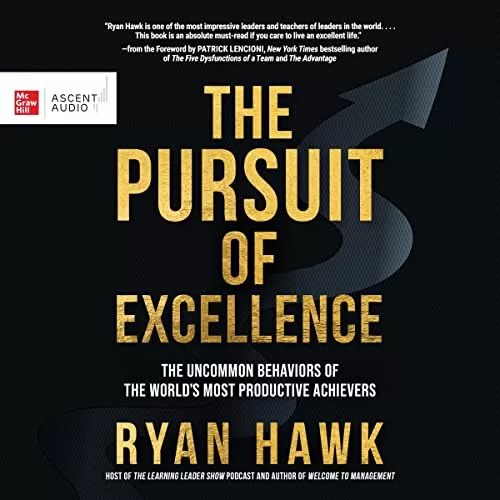 The Pursuit of Excellence By Ryan Hawk