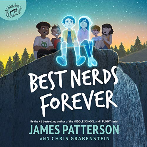 Best Nerds Forever By James Patterson, Chris Grabenstein