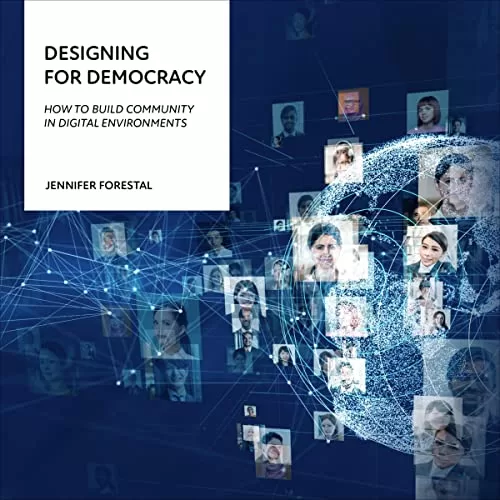 Designing for Democracy By Jennifer Forestal
