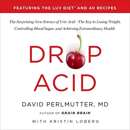 Drop Acid By David Perlmutter MD
