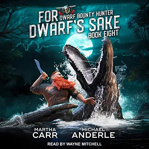 For Dwarf’s Sake By Martha Carr, Michael Anderle