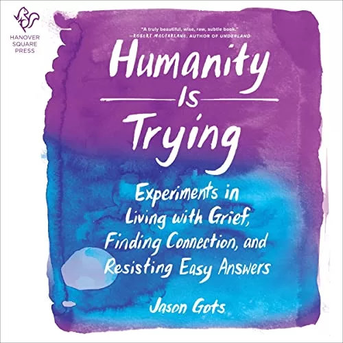 Humanity Is Trying By Jason Gots